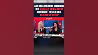 Ana Navarro tries defending 'curated' social media feed about post-debate attacks on Trump #shorts thumbnail
