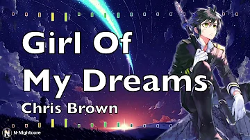 「Nightcore」→ Chris Brown Indigo Album - Girl of My Dreams