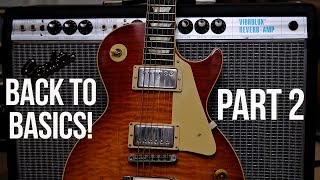 A Les Paul, a Vibrolux and a pedal or two... Finding My Tone #8