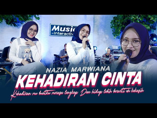 Nazia Marwiana - Kehadiran Cinta (Official Music Live) Kehadiran mu buatku merasa lengkap class=