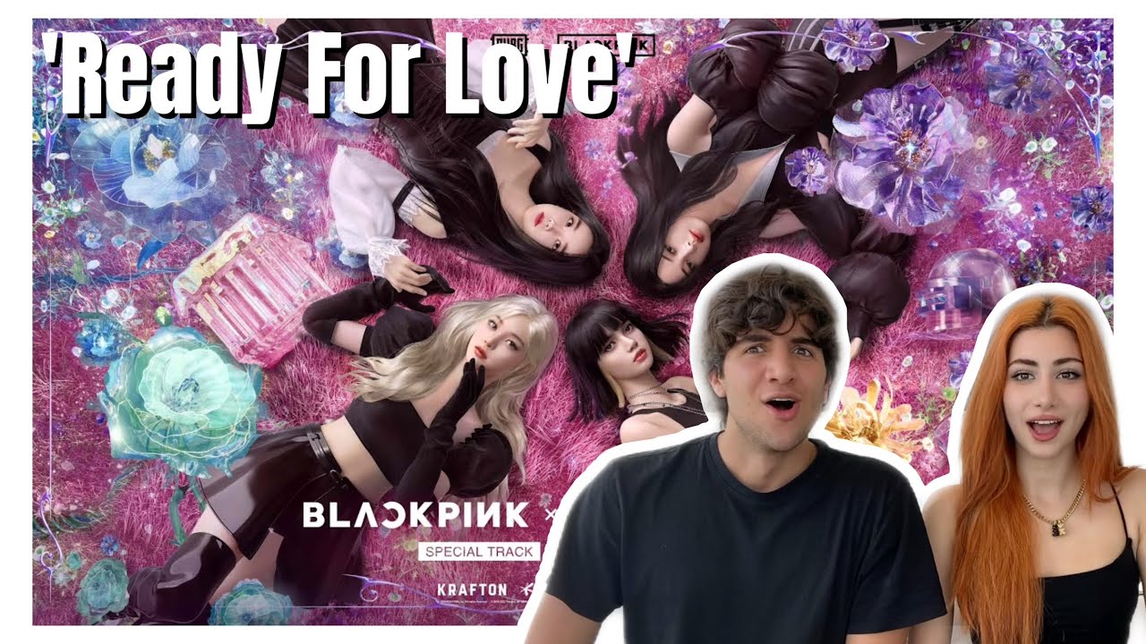 BLACKPINK X PUBG MOBILE – ‘Ready For Love’ M/V REACTION!!