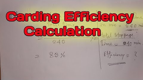 Carding machine efficiency Calculation easy . spinning mills calculation. texashraful7