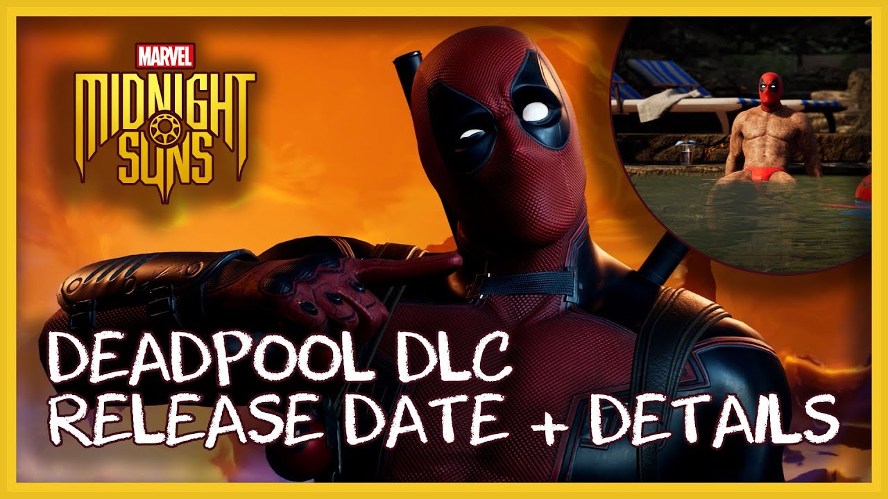 Post-Launch DLC for 'Marvel's Midnight Suns' Includes Deadpool