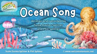 Ocean Song ♫ Kids songs ♫ Preschool songs ♫ Relaxation song ♫ Susie Davies-Splitter & Phil Splitter