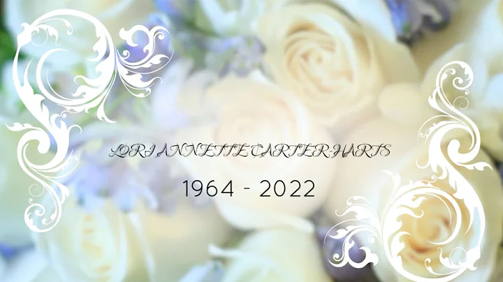 A Celebration of Life - Lori Annette Carter-Hart