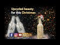 Upcycled Beauty for this Christmas 🎄 | Bottle Art Decoration