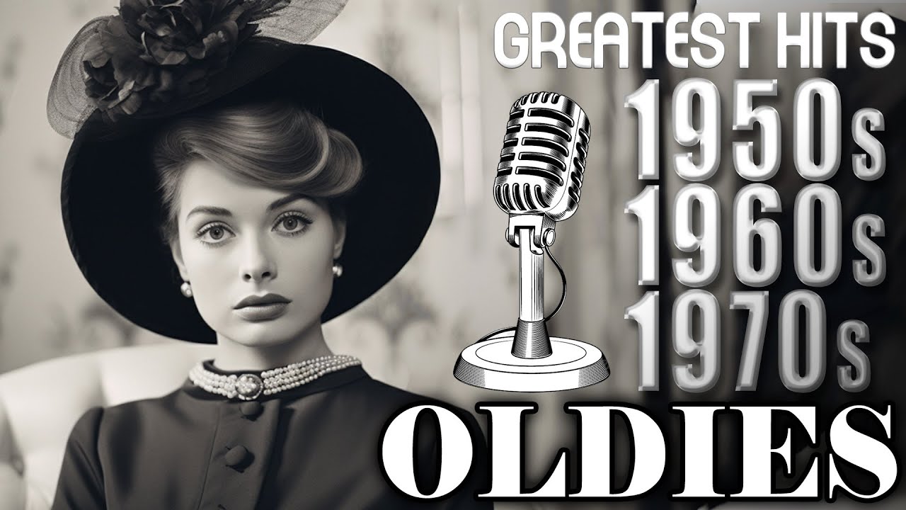Golden Oldies Greatest Hits 50s 60s 70s || Legendary Songs | Oldies But ...