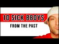 10 SICK BBOYS FROM THE PAST - BY COACH SAMBO