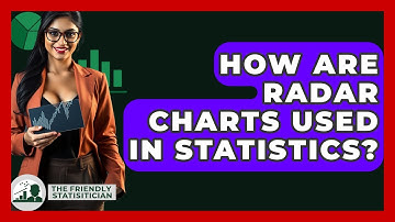 How Are Radar Charts Used In Statistics? - The Friendly Statistician