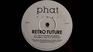 The Retravibe Movement - Retro Future (1993 downtempo acid jazz)
