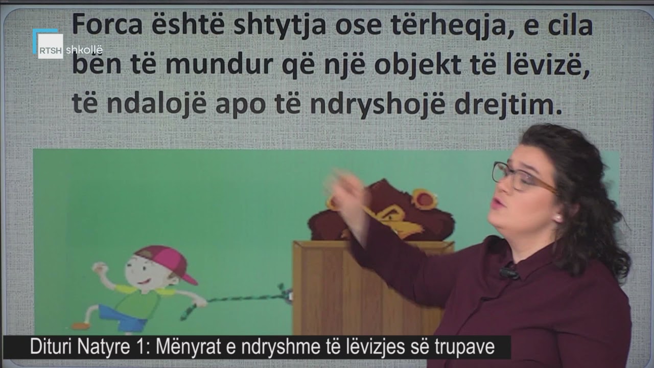 Dituri Natyre 1 - Mënyrat e ndryshme të lëvizjes së trupave