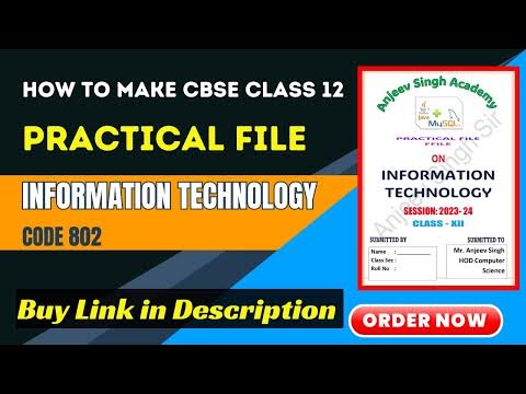 Class XII IT 802 Practical File 2024 | How to make practical file CBSE ...
