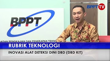 Rubrik Teknologi Episode 75 -  Inovasi Alat Deteksi Dini DBD (DBD KIT)  (1/3)