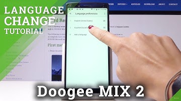 How to Change Language in Doogee MIX 2 - Language Settings