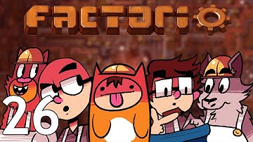 Factorio  - Season Two  - Episode 26 [Expedition]