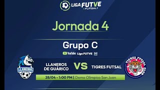 Liga Futve Futsal 1 Jornada 4 Grupo C - Llaneros de Guárico vs Tigres Futsal