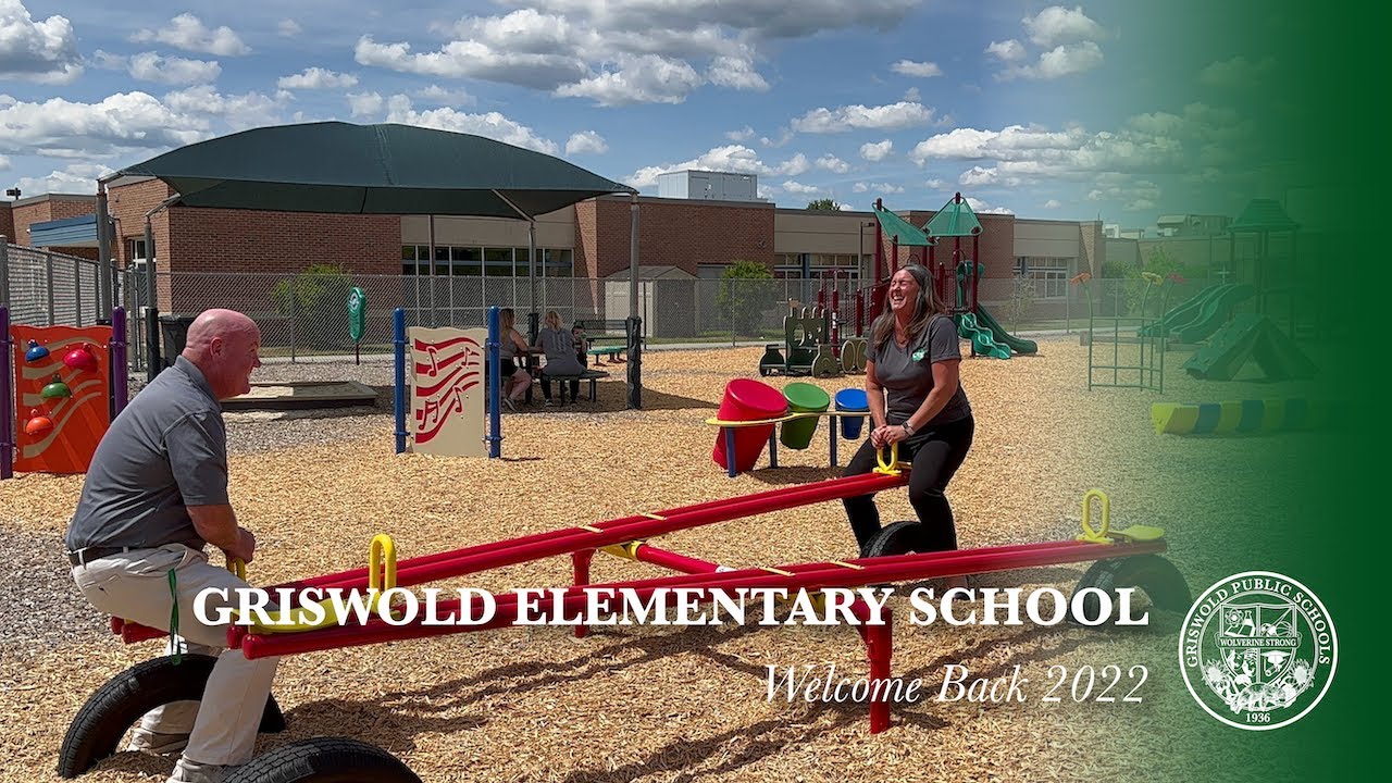 Welcome Back 2022 | Griswold Elementary School