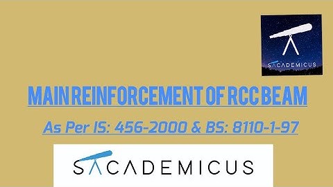 MAIN REINFORCEMENT OF RCC BEAM AS PER IS 456 & BS 8110