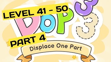 DOP 3 : Displace one part level 41-50 | part 4 | gameplay | tutorial #gameandroid #gameios #dop3