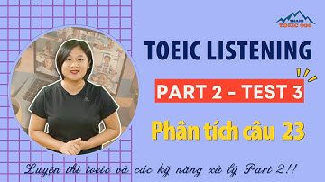 V2.71🔴 Luyện thi toeic mỗi ngày - Toeic listening test 3 - part 2 - Thaki toeic 900 - Đáp án câu 23