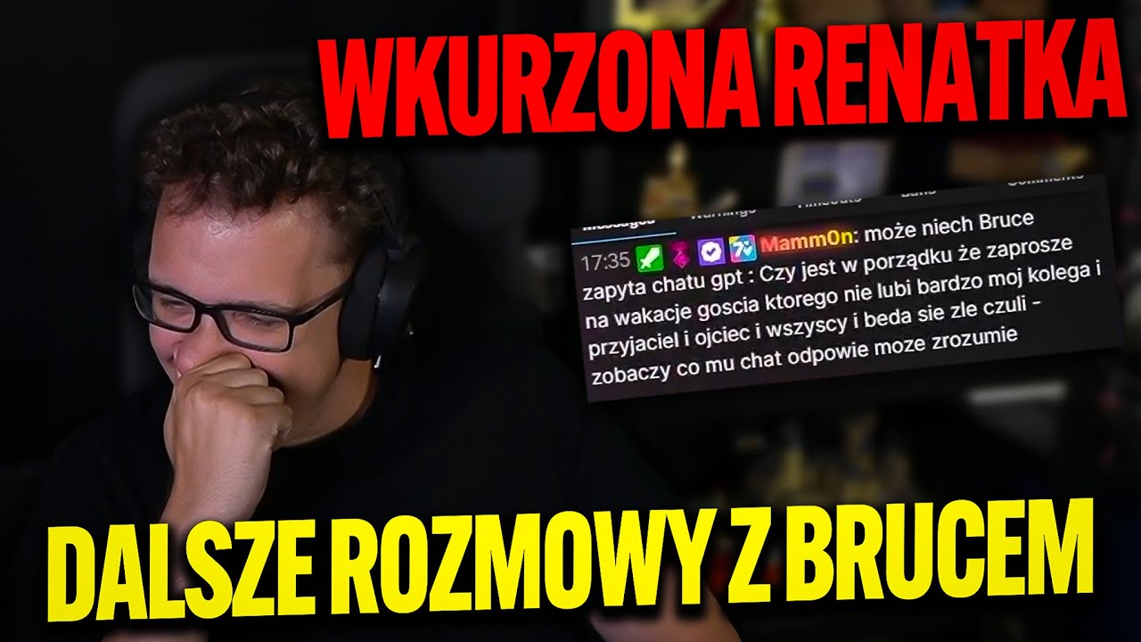 SUCHAR DALSZE ROZMOWY Z BRUCEM O WYJEŹDZIE, WKURZONA RENATKA, MAMMON OSTRO DO BRUCA