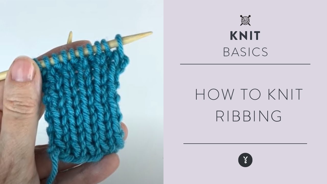 How to Knit Ribbing Beginner Knitting Tutorial Learn to Knit YouTube