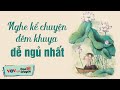 15 Phút Nghe Kể Chuyện Đêm Khuya Dễ Ngủ Nhất | Đọc Truyện Đêm Khuya Đài Tiếng Nói Việt Nam VOV 636