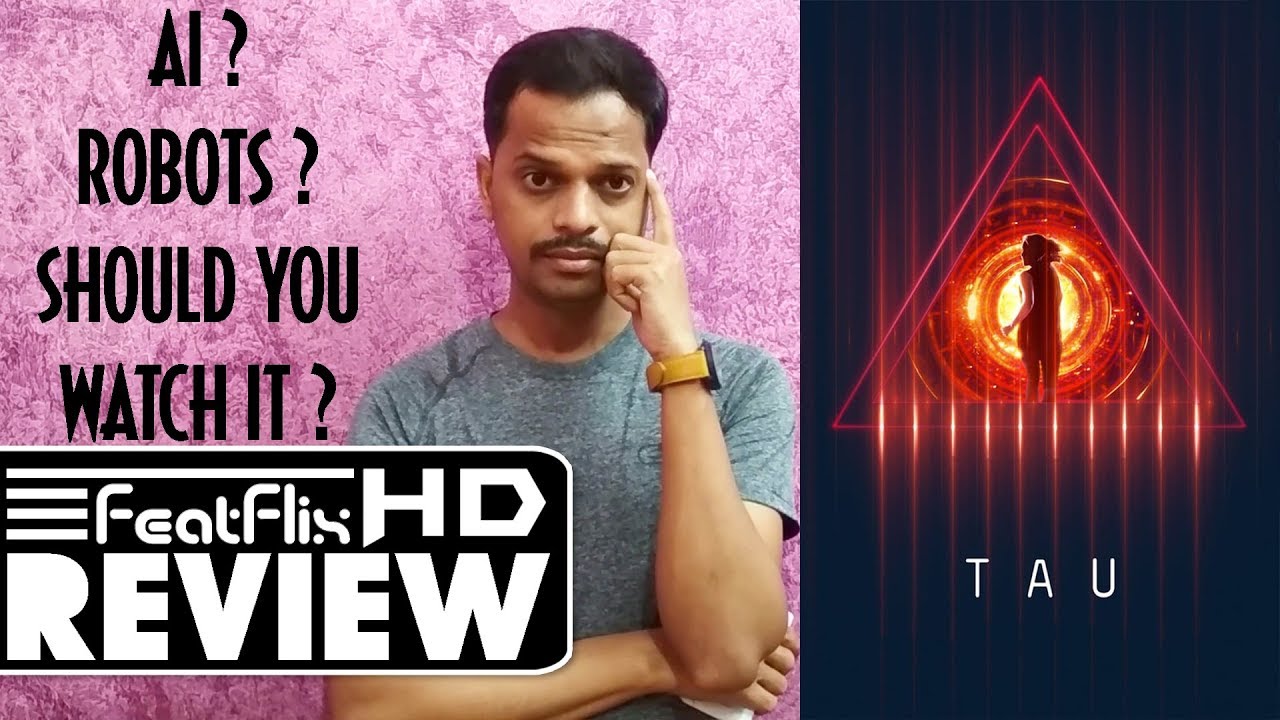 Tau (2018) Netflix Sci-Fi & Thriller Movie Review In Hindi | FeatFlix
