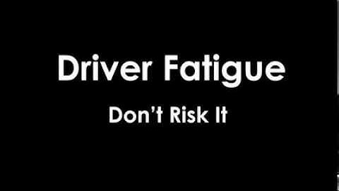 Driver Fatigue  - Advertisement