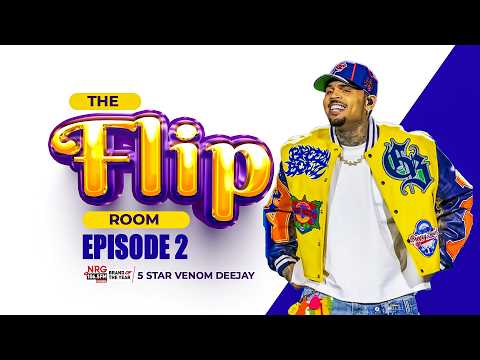 🔥🔥 The Flip Room Ep 2 || R&B x Hip Hop x Afrobeats - 5 Star