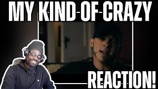 I Like This!* Brantley Gilbert | My Kind of Crazy (REACTION!)