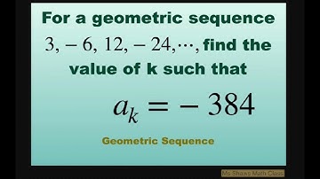 For a geometric sequence 3, -6, 12, -24, …find the value of k such that a_k = -384.