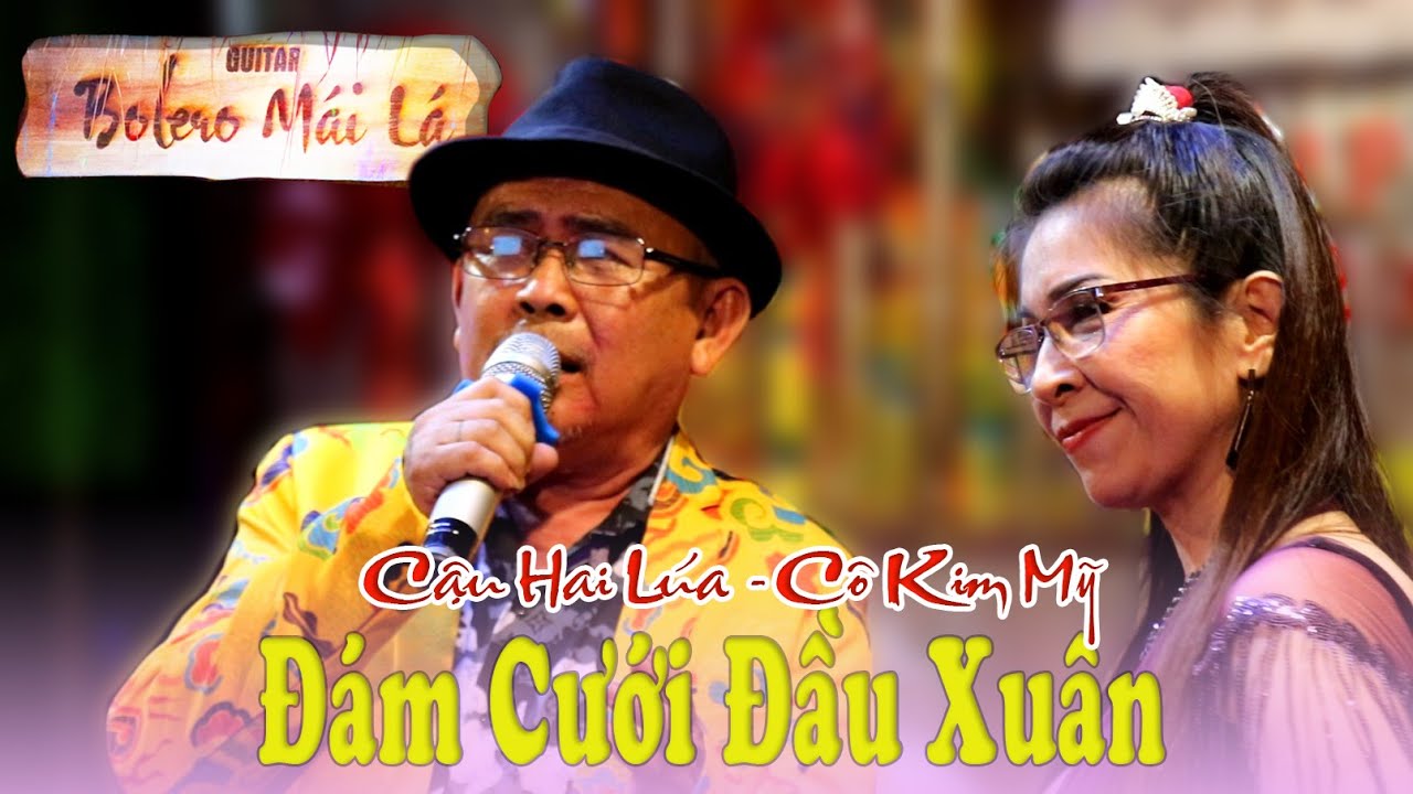 Đám Cưới Đầu Xuân - Cậu Hai Lúa & Cô Kim Mỹ | Hát giao lưu thu hình trực tiếp Guitar Bolero Mái Lá