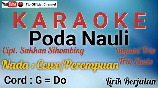 Poda Nauli Karaoke Versi Cewe/Perempuan/Female||Karaoke Poda Nauli Versi Cewe||Cipt.Sakkan Sihombing