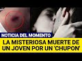 La muerte de un joven por un chupón en el cuello da la vuelta al mundo - Julio Macías González