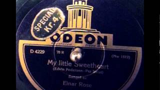 Einar Rose - My little sweetheart (Ola var fra Sandefjord) 78 rpm