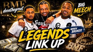 🔥 Big Meech x Adrien Broner x DeenTheGreat Legendary Link Up
