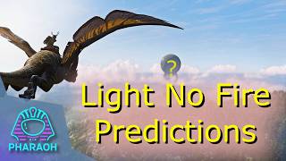 Light No Fire Predictions