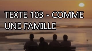 TEXTE 103 - COMME UNE FAMILLE screenshot 4
