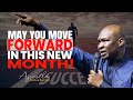 MAY YOU MOVE FORWARD IN ALL ASPECTS OF LIFE - APOSTLE JOSHUA SELMAN