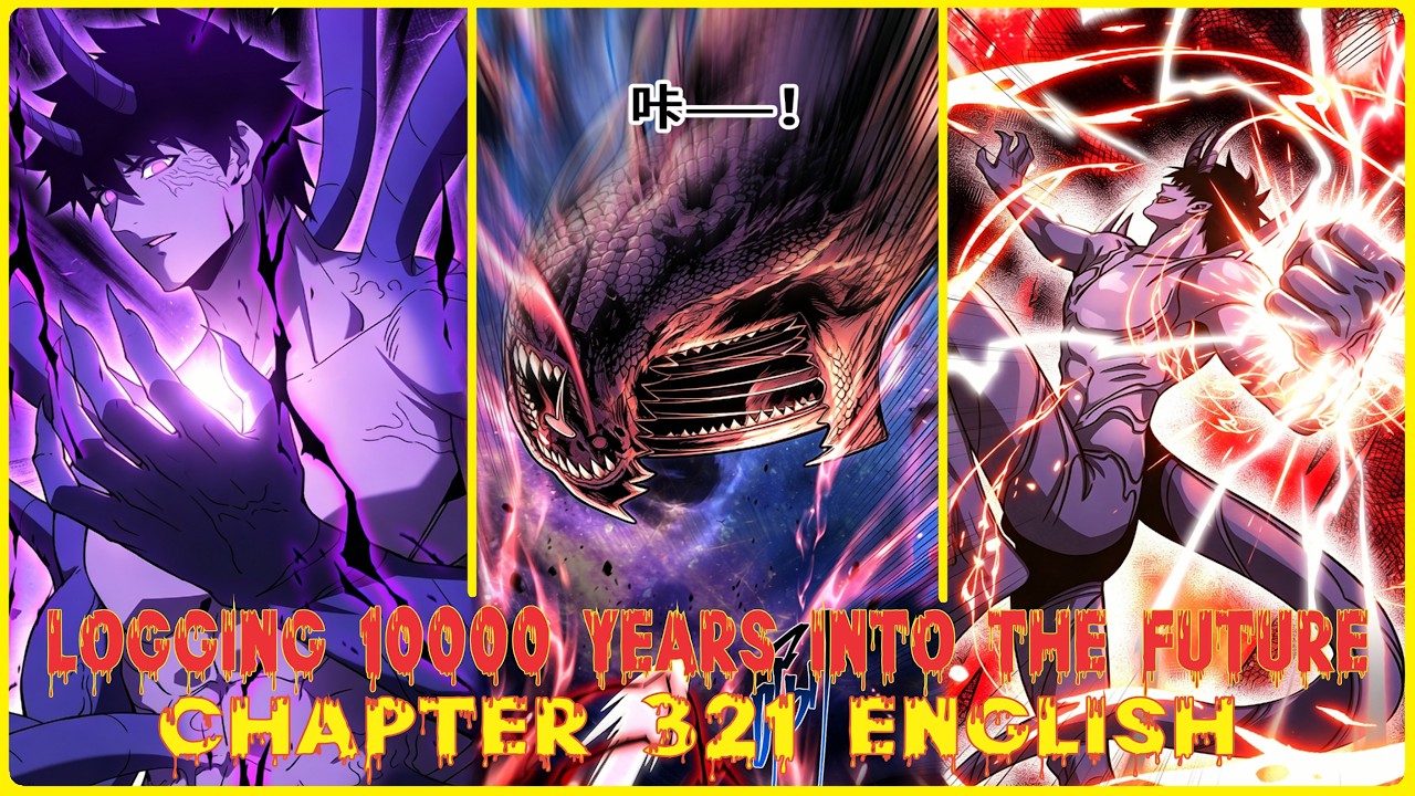 LOGGING 10000 YEARS INTO THE FUTURE CHAPTER 321 ENGLISH - YouTube