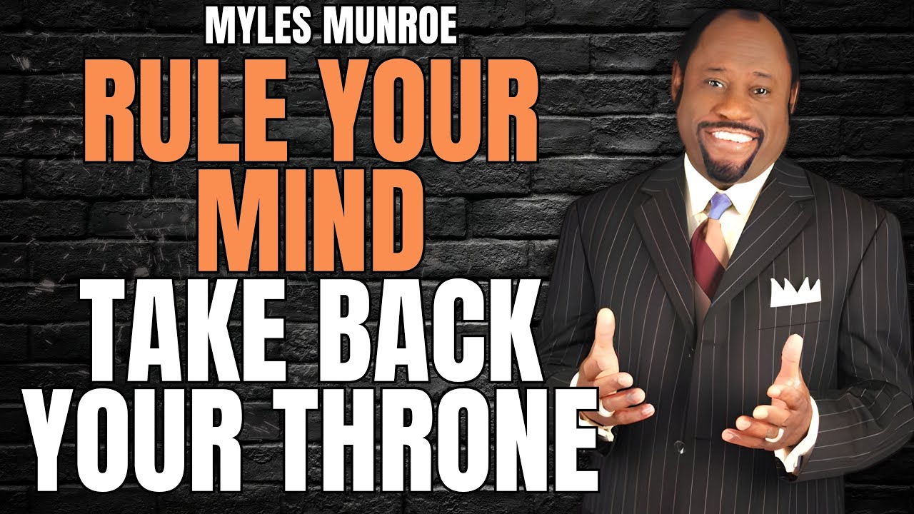 Myles Munroe: Growth Without Governance Is Chaos — 7 Kingdom Mindset Upgrades