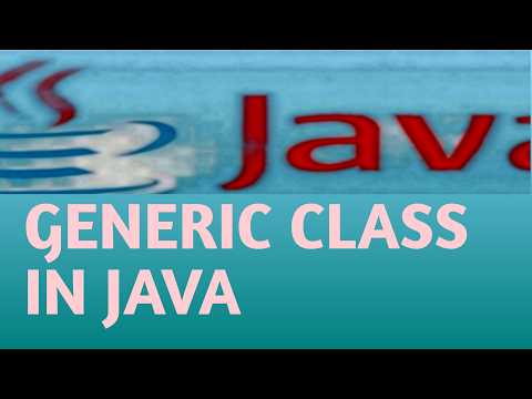 GENERIC CLASS IN JAVA in Hindi Lecture 117