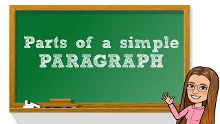 ENGLISH 4 LESSON 1  PARTS OF A SIMPLE PARAGRAPH (MELCS)