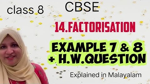 Chapter 14 Factorisation example 7 & 8 CBSE class 8 in Malayalam