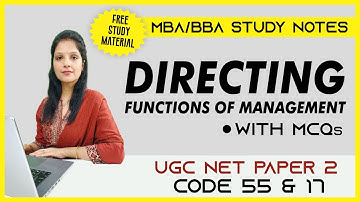 Directing I Function of Management I UGC NET Paper 2 I Code 55 I Code 17  I BBA I MBA I Commerce