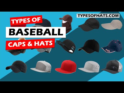 Types of Baseball Caps and