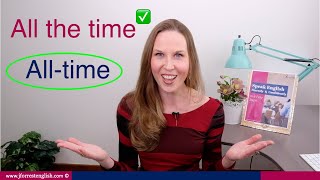 All The Time & All Time - Advanced English Grammar