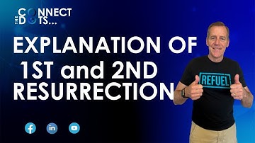 Explanation of 1st and 2nd Resurrection