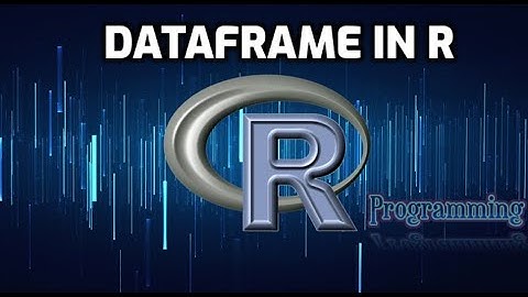 R Programming Tutorial  : 10 DataFrame in R